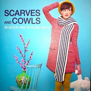 Needle Craft Knitting NWT•Scarves and Cowls: 36 quick and stylish knits